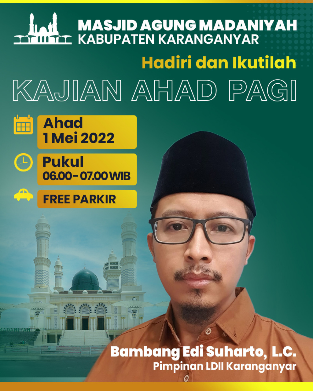 Kajia Ahad Pagi 1 Mei 2022 Kegiatan Masjid Agung Madaniyah Kabupaten Karanganyar KAB. KARANGANYAR