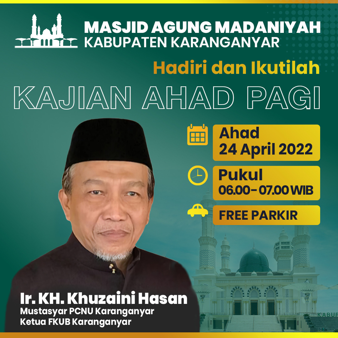 Kajian Ahad Pagi 24 April 2022 Kegiatan Masjid Agung Madaniyah Kabupaten Karanganyar KAB. KARANGANYAR