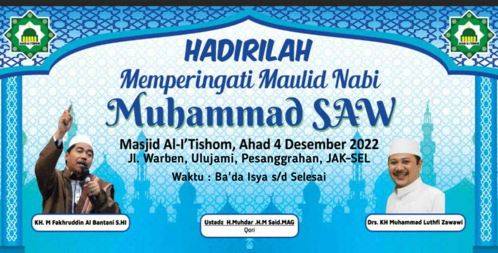 Maulid Nabi Muhammad SAW 1444 H Kegiatan Masjid Al-I'Tishoom KOTA ADM. JAKARTA SELATAN