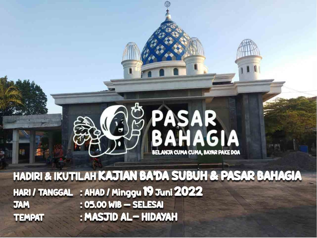 Pasar Bahagia Masjid Al Hidayah Kegiatan Masjid Al Hidayah KAB. SIDOARJO